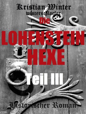 cover image of Die Lohensteinhexe, Teil III